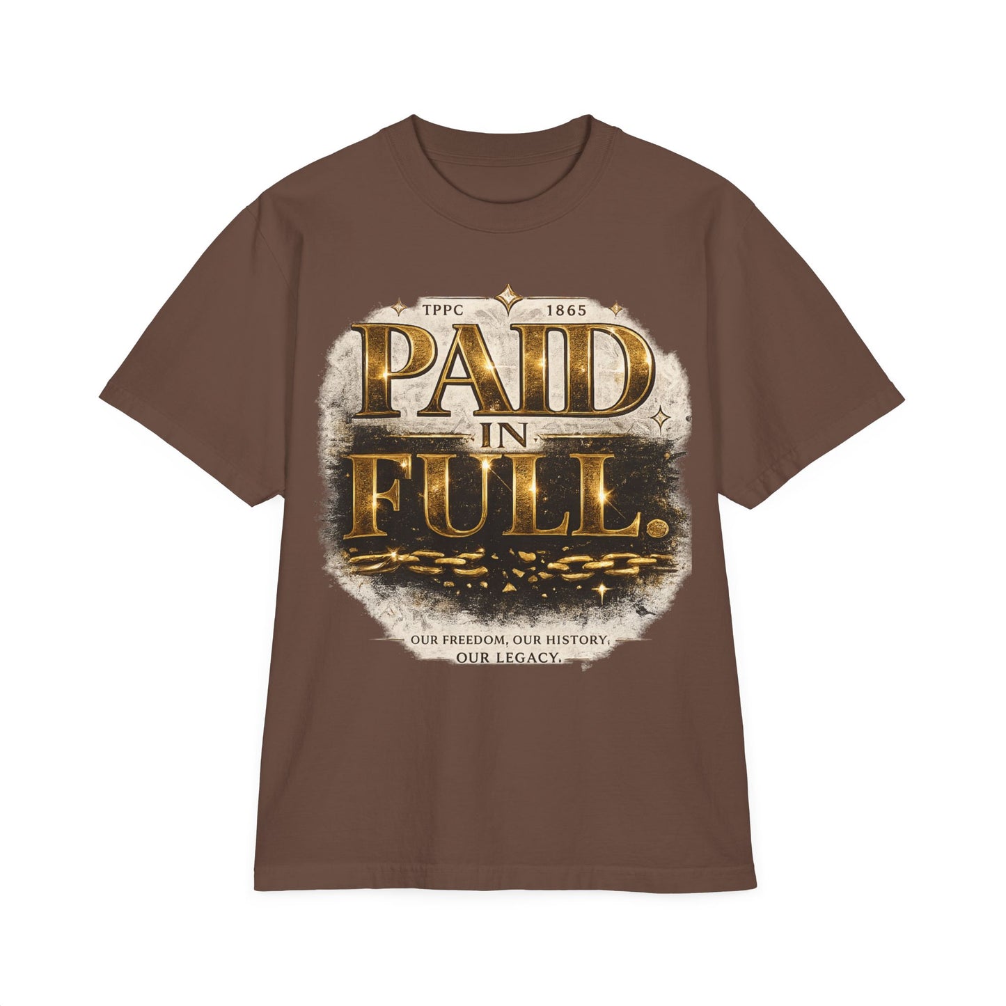 Paid in Full Freedom T-Shirt