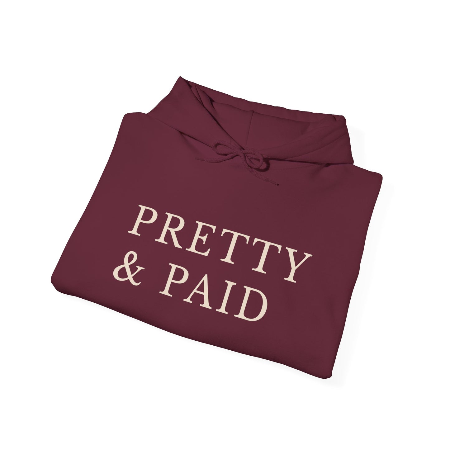 Pretty and Paid™ Hooded Sweatshirt
