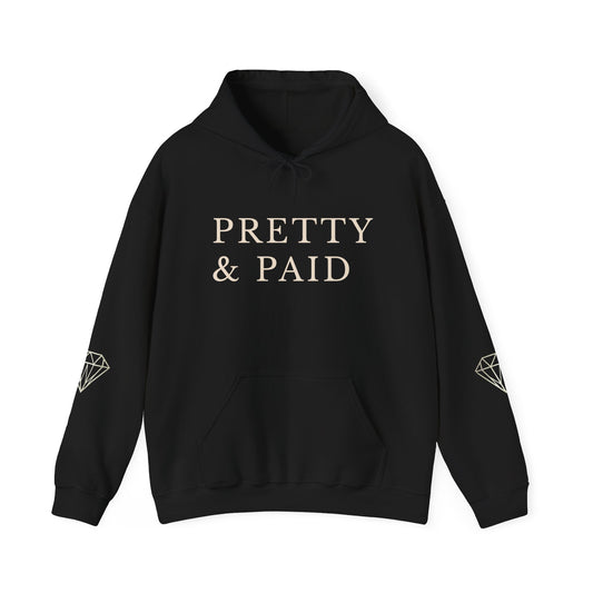 Pretty and Paid™ Hooded Sweatshirt